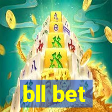 bll bet